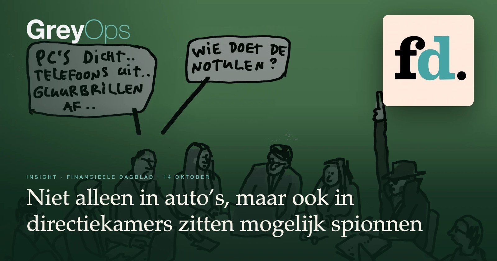 Tekening van een vergadering met de tekstballonnen ‘pc’s dicht, telefoons uit, gluurbrillen af’ en ‘wie doet de notulen?’, waarbij een figuur met hoed een vinger opsteekt